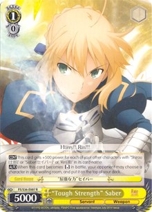 "Tough Strength" Saber (FS/S36-E007 R) [Fate/Stay Night [Unlimited Blade Works] Vol. II]